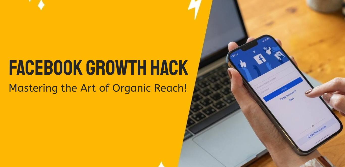 Facebook Growth Hacks: Mastering the Art of Organic Reach!