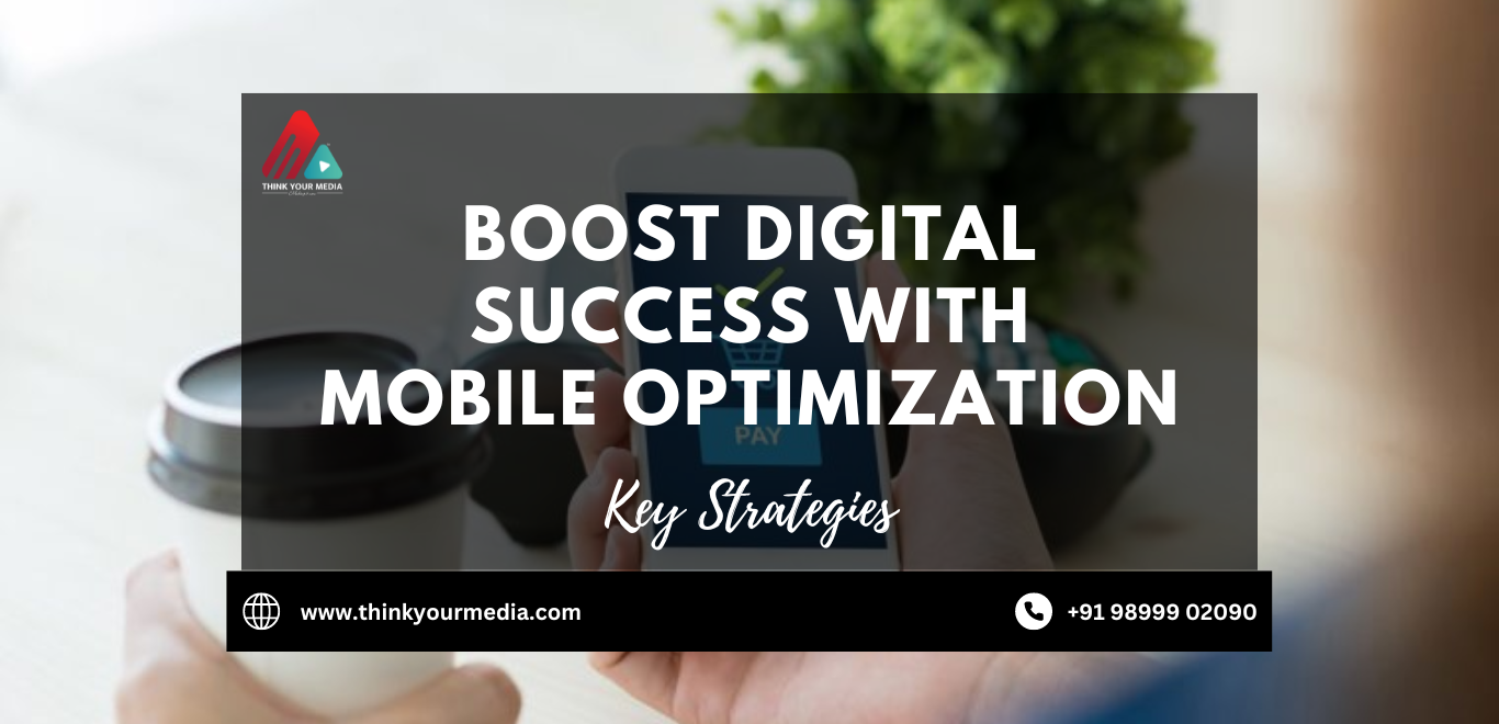 The Importance of Mobile Optimization for Digital Marketing